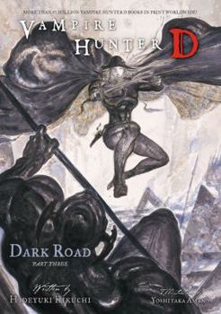 Paperback Vampire Hunter D Volume 15: Dark Road Part 3 Book