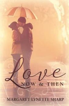 Paperback Love, Now and Then Book