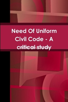 Paperback Need Of Uniform Civil Code - A critical study Book