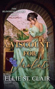 Paperback A Viscount for Violet (The Blooming Brides) Book