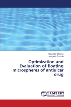 Paperback Optimization and Evaluation of floating microspheres of antiulcer drug Book