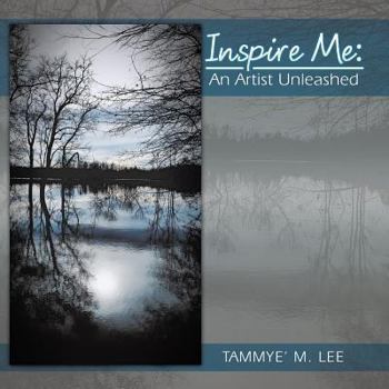 Paperback Inspire Me: An Artist Unleashed Book