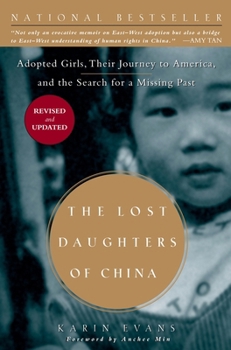 Paperback The Lost Daughters of China: Adopted Girls, Their Journey to America, and the Search Fora Missing Past Book