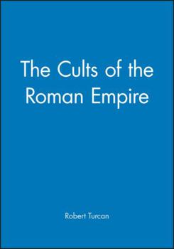 Hardcover The Cults of the Roman Empire Book