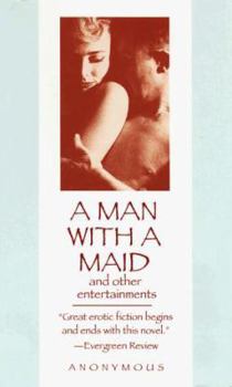 A Man With a Maid: And Other Entertainments - Book  of the Man With a Maid