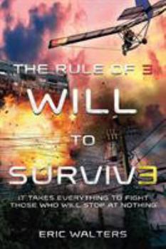 Will to Survive - Book #3 of the Rule of Three