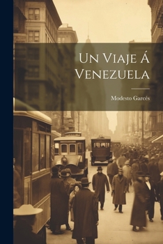 Paperback Un Viaje Á Venezuela [Spanish] Book