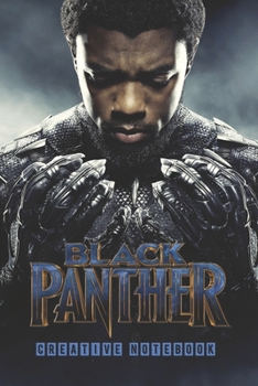BLACK PANTHER - Creative Notebook: Organize Notes, Ideas, Follow Up, Project Management, 6" x 9" (15.24 x 22.86 cm) - 110 Pages - Durable Soft Cover - Line