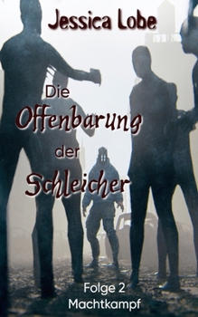 Paperback Die Offenbarung der Schleicher - Machtkampf (Folge 2) [German] Book