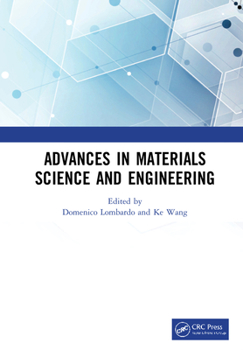 Hardcover Advances in Materials Science and Engineering: Proceedings of the 7th Annual International Workshop on Materials Science and Engineering, (Iwmse 2021) Book