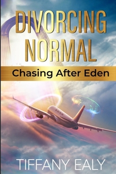 Paperback Divorcing Normal Chasing After Eden Book