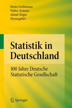 Hardcover Statistik in Deutschland: 100 Jahre Deutsche Statistische Gesellschaft [German] Book