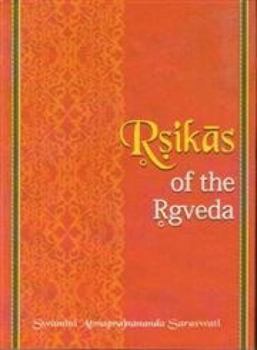 Hardcover Rishikas of the Rigveda Book
