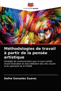 Paperback Méthodologies de travail à partir de la pensée artistique [French] Book