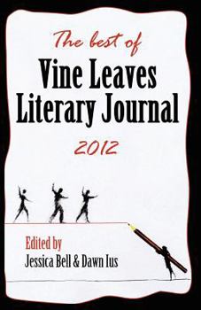 Paperback The Best of Vine Leaves Literary Journal 2012 Book