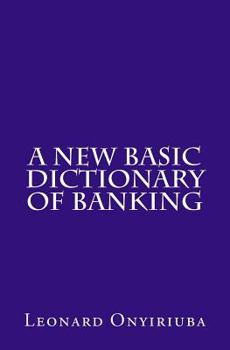 Paperback A New Basic Dictionary of Banking Book