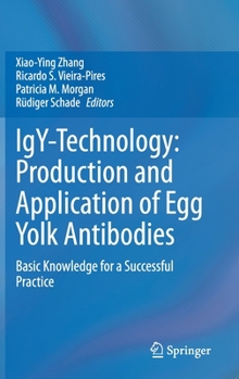 Hardcover Igy-Technology: Production and Application of Egg Yolk Antibodies: Basic Knowledge for a Successful Practice Book