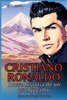Paperback Cristiano Ronaldo: Breve historia de un gran jugador [Spanish] Book