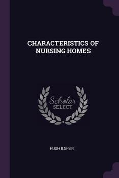 Paperback Characteristics of Nursing Homes Book