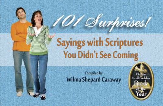Paperback 101 Surprises! Sayings with Scriptures You Didn't See Coming Book