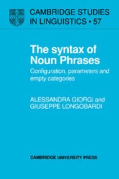 Paperback The Syntax of Noun Phrases: Configuration, Parameters and Empty Categories Book