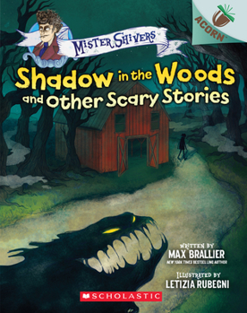 Paperback Shadow in the Woods and Other Scary Stories: An Acorn Book (Mister Shivers #2): Volume 2 Book