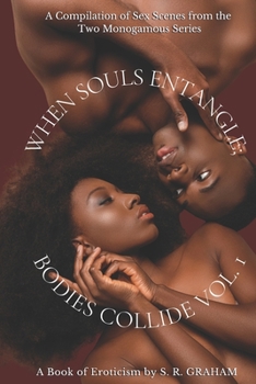 Paperback When Souls Entangle; Bodies Collide: Vol. 1 Book
