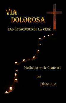 Paperback Via Dolorosa: Las Estaciones de la Cruz [Spanish] Book