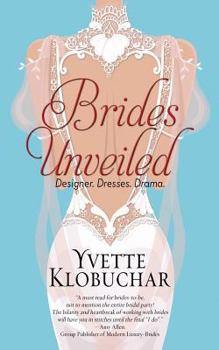 Paperback Brides Unveiled: Designer. Dresses. Drama. Book