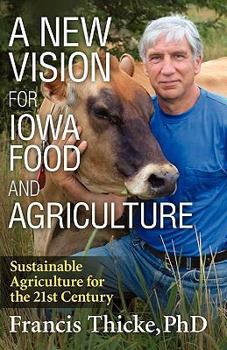 Paperback A New Vision for Iowa Food and Agriculture Book