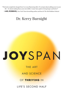 Hardcover Joyspan: The Art and Science of Thriving in Life's Second Half [Large Print] Book