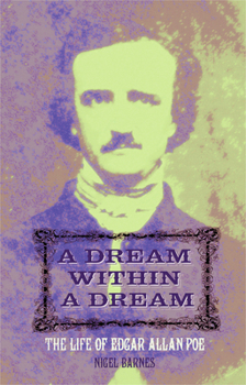 Paperback A Dream Within a Dream: The Life of Edgar Allan Poe Book