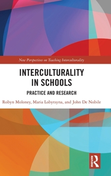 Hardcover Interculturality in Schools: Practice and Research Book