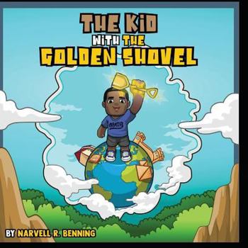 Paperback The Kid With The Golden Shovel Book