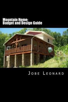 Paperback Mountain Home: Budget, Design, Estimate, and Secure Your Best Price Book