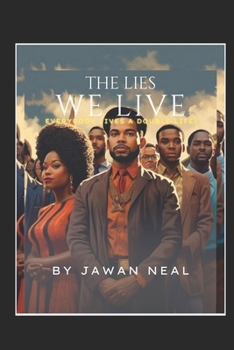 ‘The Lies We Live!’