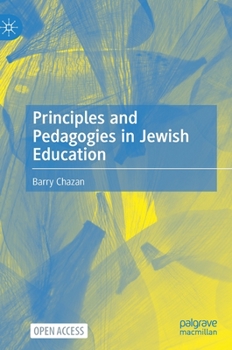 Hardcover Principles and Pedagogies in Jewish Education Book