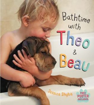 Hardcover Bathtime with Theo and Beau: With Free Poster Included Book