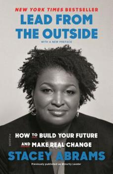 Paperback Lead from the Outside: How to Build Your Future and Make Real Change Book