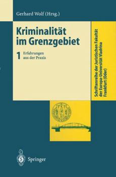 Paperback Kriminalität Im Grenzgebiet: Band 1: Erfahrungen Aus Der PRAXIS [German] Book