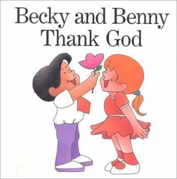 Board book Becky and Benny Thank God Book