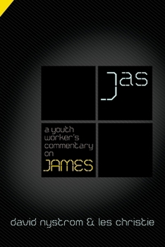 A Youth Worker's Commentary on James - Book  of the A Youth Worker's Commentary