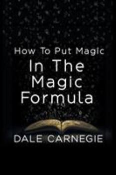 Paperback How To Put Magic In The Magic Formula Book