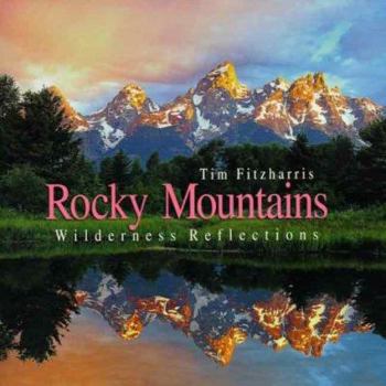 Paperback Rocky Mountains: Wilderness Reflections Book