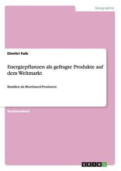 Energiepflanzen ALS Gefragte Produkte Auf Dem Weltmarkt