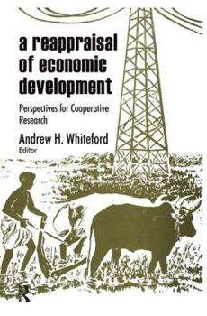 Hardcover A Reappraisal of Economic Development: Perspectives for Cooperative Research Book