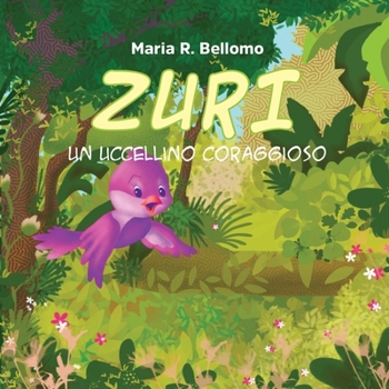 Paperback Zuri. Un uccellino coraggioso [Italian] Book