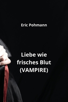 Paperback Liebe wie frisches Blut (VAMPIRE) [German] Book