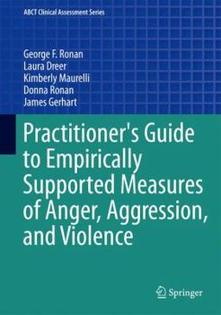 Paperback Practitioner's Guide to Empirically Supported Measures of Anger, Aggression, and Violence Book