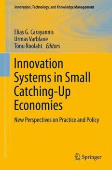 Paperback Innovation Systems in Small Catching-Up Economies: New Perspectives on Practice and Policy Book